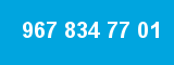 967 834 77 01